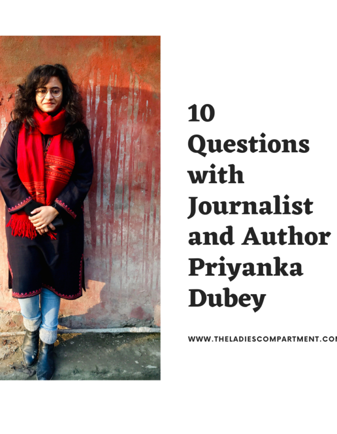 Phenomenal Women:  10 Questions with Crime and Gender Journalist, Author Priyanka Dubey