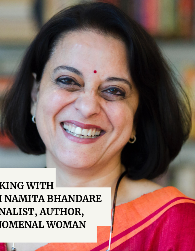Phenomenal Women: Speaking With Namita Bhandare, Author & Journalist