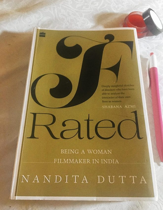 How to be Successful in Bollywood if you are not a man: An Excerpt from F-Rated by Nandita Dutta